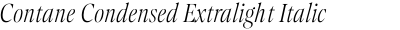 Contane Condensed Extralight Italic